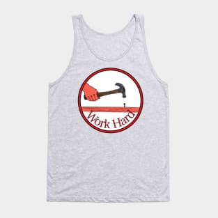 Work Hard Tank Top